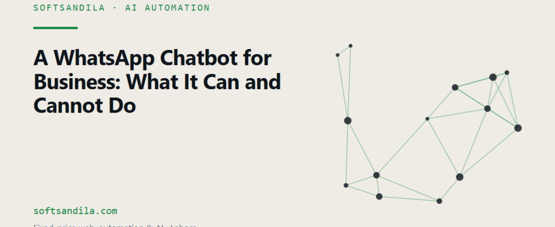 A WhatsApp Chatbot for Business: What It Can and Cannot Do