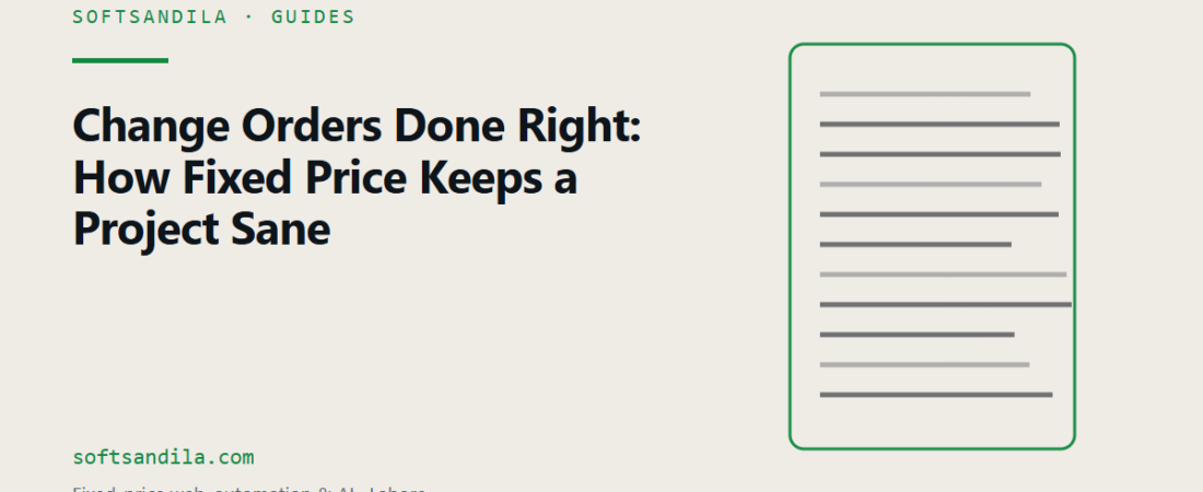 Change Orders Done Right: How Fixed Price Keeps a Project Sane