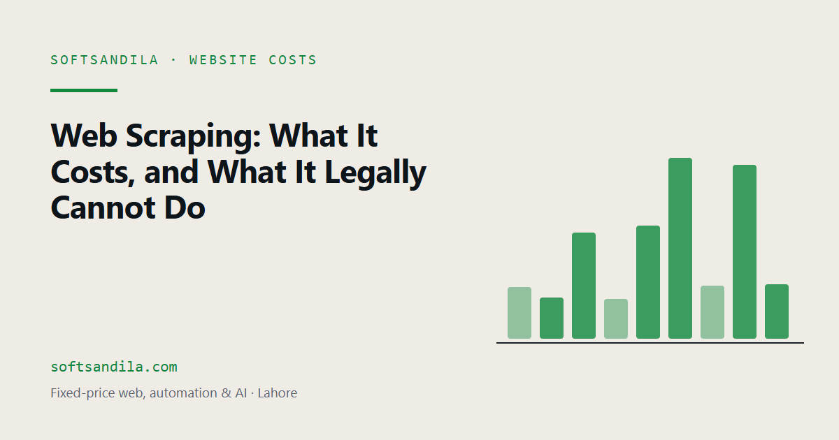Web Scraping: What It Costs, and What It Legally Cannot Do